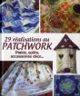 29 Realisations Au Patchwork - Preview