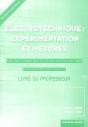 2ème Année Bep (Terminale Bep); Électrotechnique : Expérimentation Et Mesures ; Bep Métiers De L'Électrotechnique ; Seconde Professionnelle ; Livre Du Professeur - Preview