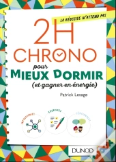 2h Chrono Pour Mieux Dormir Et Être Performant