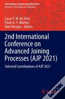 2nd International Conference On Advanced Joining Processes (Ajp 2021)