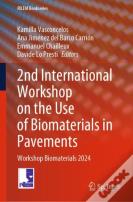 2nd International Workshop On The Use Of Biomaterials In Pavements