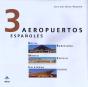 3 Aeropuertos Españoles - Preview