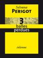 3 Balles Perdues - Preview