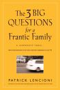 3 Big Questions For A Frantic Family - Preview