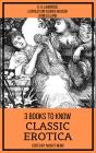 3 Books To Know Classic Erotica - Preview