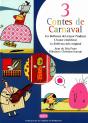 3 Contes De Carnaval - Preview