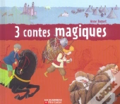 3 Contes Magiques : Le Cheval De Rêve ; L'Enfant Qui Défia Le Tigre ; L'Enfant De La Banquise