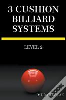 3 Cushion Billiard Systems - Level 2