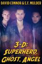 3-D: Superhero, Ghost, Angel - Preview
