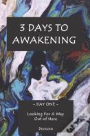 3 Days To Awakening