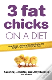 3 Fat Chicks On A Diet