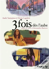 3 Fois Dès L'Aube