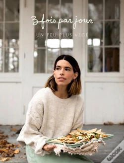 Capa do artigo 3 Fois Par Jour V 04 Un Peu Plus Vege