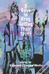 3 Guys In Drag Selling Their Stuff