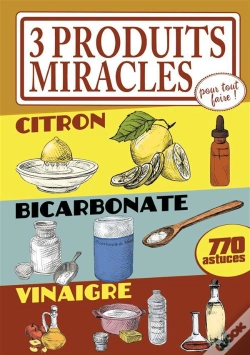 Capa do artigo 3 Ingredients Miracles A Tout Faire-Citron, Bicarbonate, Vin