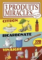 3 Ingredients Miracles A Tout Faire-Citron, Bicarbonate, Vin