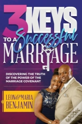 3 Keys To A Successful Marriage