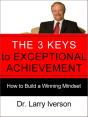 3 Keys To Exceptional Achievement - Preview