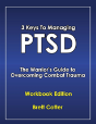 3 Keys To Managing Ptsd: The Warrior'S Guide To Overcoming Combat Trauma - Preview