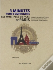 3 Minutes Pour Comprendre ; Les Multiples Visages De Paris