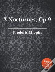 3 Nocturnes, Op.9