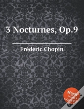 3 Nocturnes, Op.9