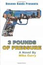 3 Pounds Of Pressure - Preview