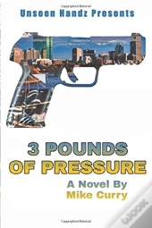 3 Pounds Of Pressure