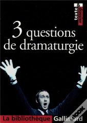 3 Questions De Dramaturgie