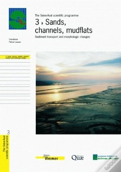 Capa do artigo 3- Sands, Channels, Mudflats. Sediment Transport And Morphologic Changes.  (The Seine-Aval Scientif