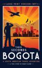 3 Seconds In Bogota - Preview