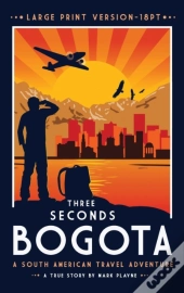 3 Seconds In Bogota