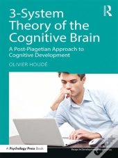 3-System Theory Of The Cognitive Brain