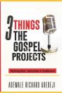 3 Things The Gospel Projects - Preview