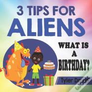3 Tips For Aliens