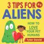 3 Tips For Aliens - Preview