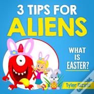 3 Tips For Aliens