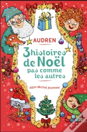 3 Trois Histoires De Noel Pas Comme Les Autres