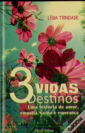 3 Vidas 3 Destinos
