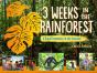 3 Weeks In The Rainforest - Preview