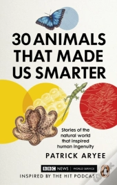 30 Animals That Made Us Smarter
