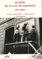 30 Años De La Ley De Amnistía (1977-2007)