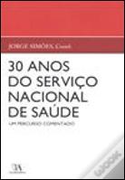 30 Anos do Serviço Nacional de Saúde