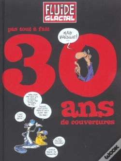 Capa do artigo 30 Ans De Couvertures De Fluide Glacial