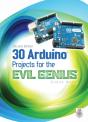 30 Arduino Projects For The Evil Genius, Second Edition - Preview