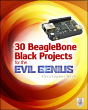 30 Beaglebone Black Projects For The Evil Genius - Preview
