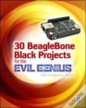 30 Beaglebone Black Projects For The Evil Genius