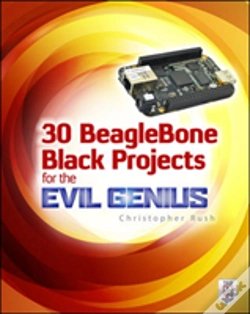 Capa do artigo 30 Beaglebone Black Projects For The Evil Genius
