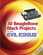 30 Beaglebone Black Projects For The Evil Genius