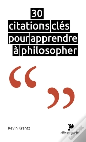 30 Citations Clés Pour Apprendre À Philosopher